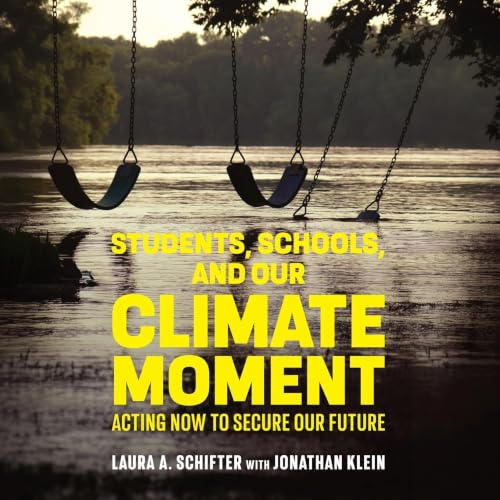 Students, Schools, and Our Climate Moment cover art