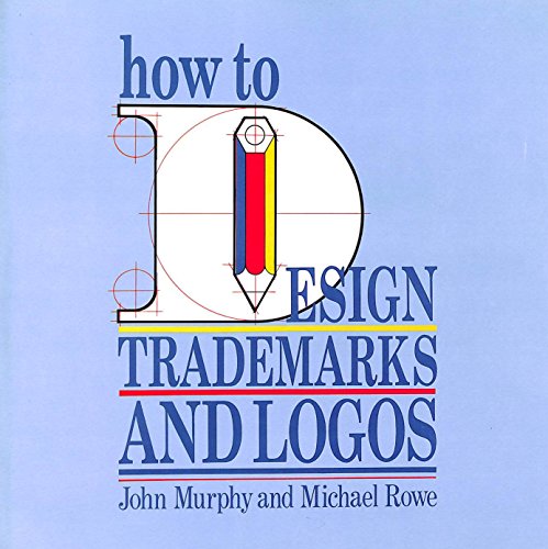 How tp design trademarks and logos: 0000 (Graphic Designer's Library)