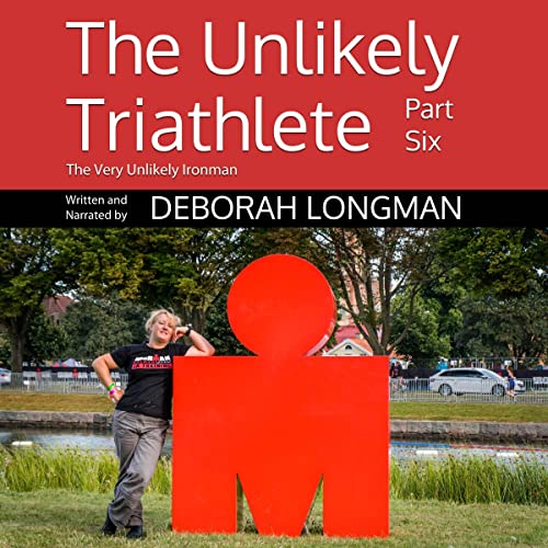 The Unlikely Triathlete Part Six by Deborah Longman episode artwork