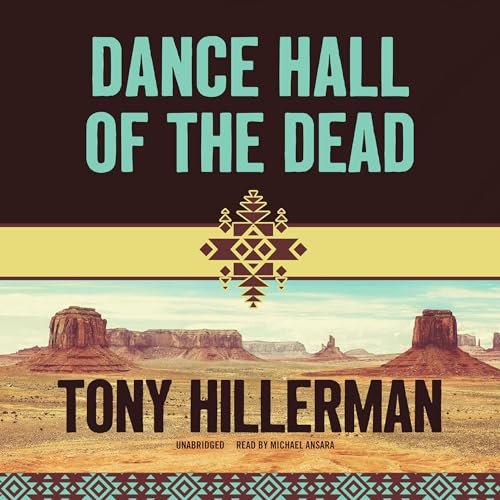 Dance Hall of the Dead (Written by Tony Hillerman) episode artwork