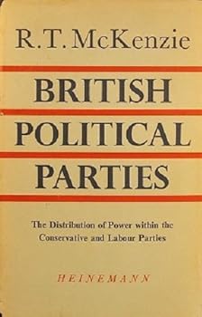 BRITISH POLITICAL PARTIES. The Distribution of Power within the Conservative and Labour Parties.