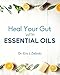 Heal Your Gut With Essential Oils
