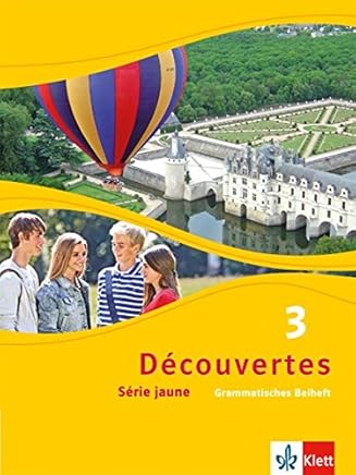 Découvertes 3 Série jaune Graatisches Beiheft 3 Lernjahr Découvertes Série jaune ab Klasse 6 Ausgabe ab 2012 by
