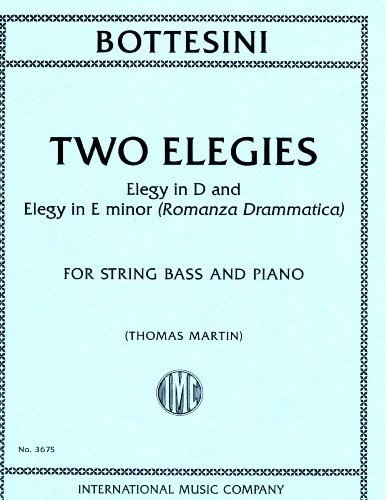 Bottesini, Giovanni - Two Elegies - For String Bass & Piano - Thomas Martin by International