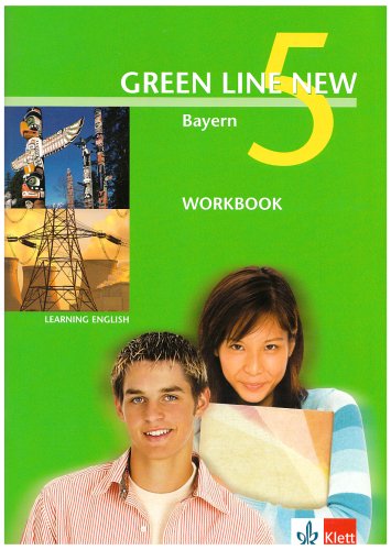 Green Line NEW Bayern: Workbook Band 5: 9. Schuljahr: Gymnasium (Green Line NEW. Ausgabe für Bayern Green Line NEW Bayern: Workbook Band 5: 9. Schuljahr: Gymnasium (Green Line NEW. Ausgabe für Bayern