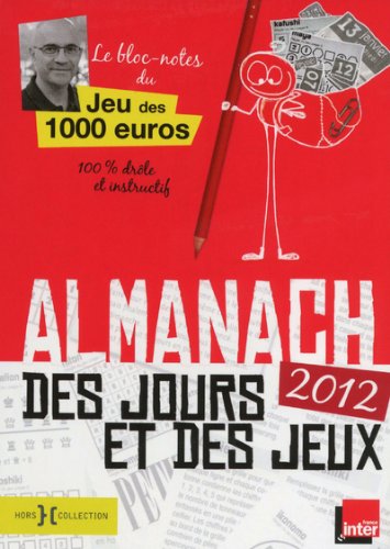 Télécharger Almanach des jours et des jeux 2012 PDF