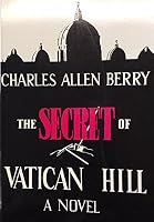 The secret of Vatican Hill B0006ERPXK Book Cover