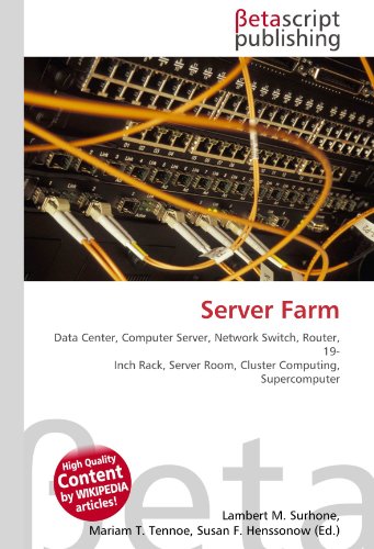  Server Farm: Data Center, Computer Server, Network Switch, Router, 19- Inch Rack, Server Room, Cluster Computing, Supercomputer