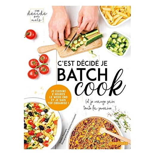 C'est décidé je batch cook