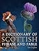 A Dictionary of Scottish Phrase and Fable