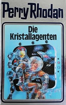 Perry Rhodan, Bd.34, Die Kristallagenten - Book  of the Perry Rhodan