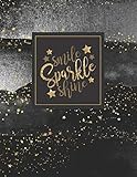 Smile, Sparkle & Shine: Special Notebook With Empty Black Pages | Best Sketch Book For Gel Pens With Glitter | Black, Gold & Silver (Blank Books For Glitter Markers)