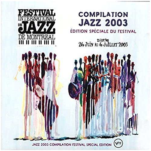 Compilation Jazz 2003 - Montreal Jazz Festival [Audio CD] Various