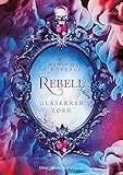 Cover zum Buch Rebell: Gläserner Zorn