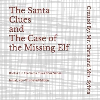 Paperback The Santa Clues and The Case of the Missing Elf Book