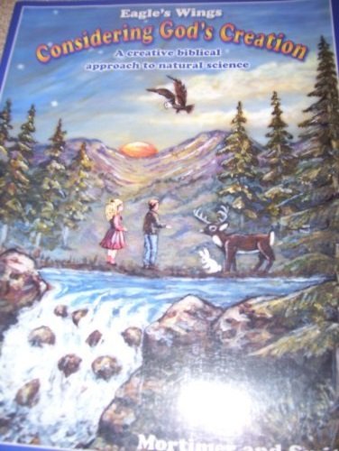 Eagle's Wings Considering God's Creation (A Creative Biblical Approach to Natura