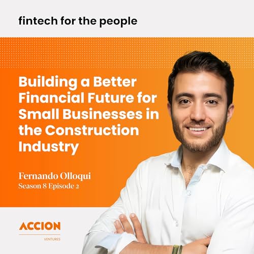 Building a Better Financial Future for Small Businesses in the Construction Industry