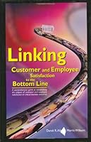 Linking Customer and Employee Satisfaction to the Bottom Line 0873895010 Book Cover