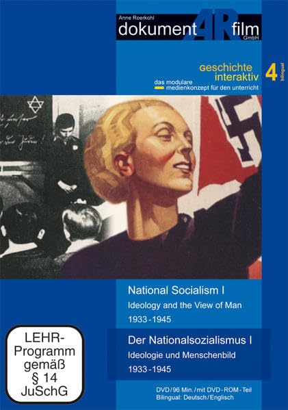 Der Nationalsozialismus I: Ideologie und Menschenbild 1933-1945