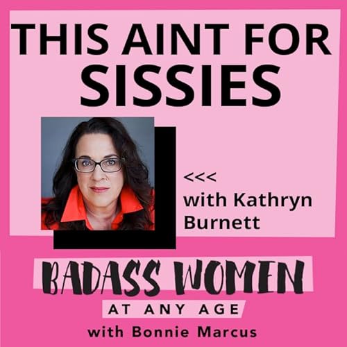 『This Ain't for Sissies with Kathryn Burnett』のカバーアート