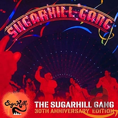 The Sugarhill Gang-30th Anniversary Edition