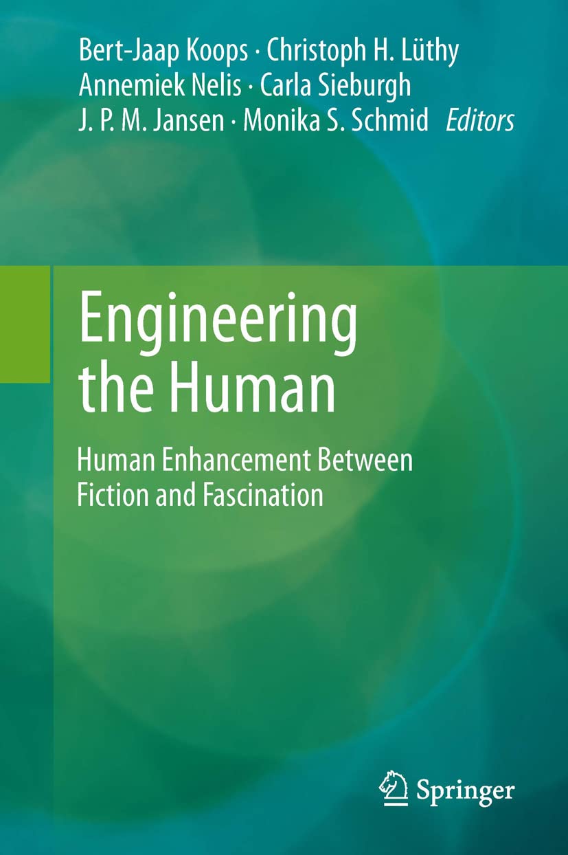 Buy Engineering the Human: Human Enhancement Between Fiction and Fascination — BookShops.in