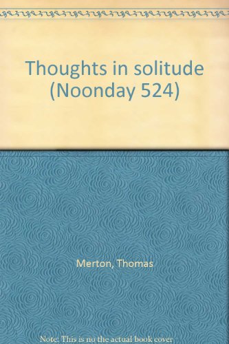Thoughts in solitude (Noonday 524) B0007EDNLW Book Cover