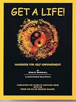 Get A Life! (Handbook for Self-Empowerment) 0933426011 Book Cover