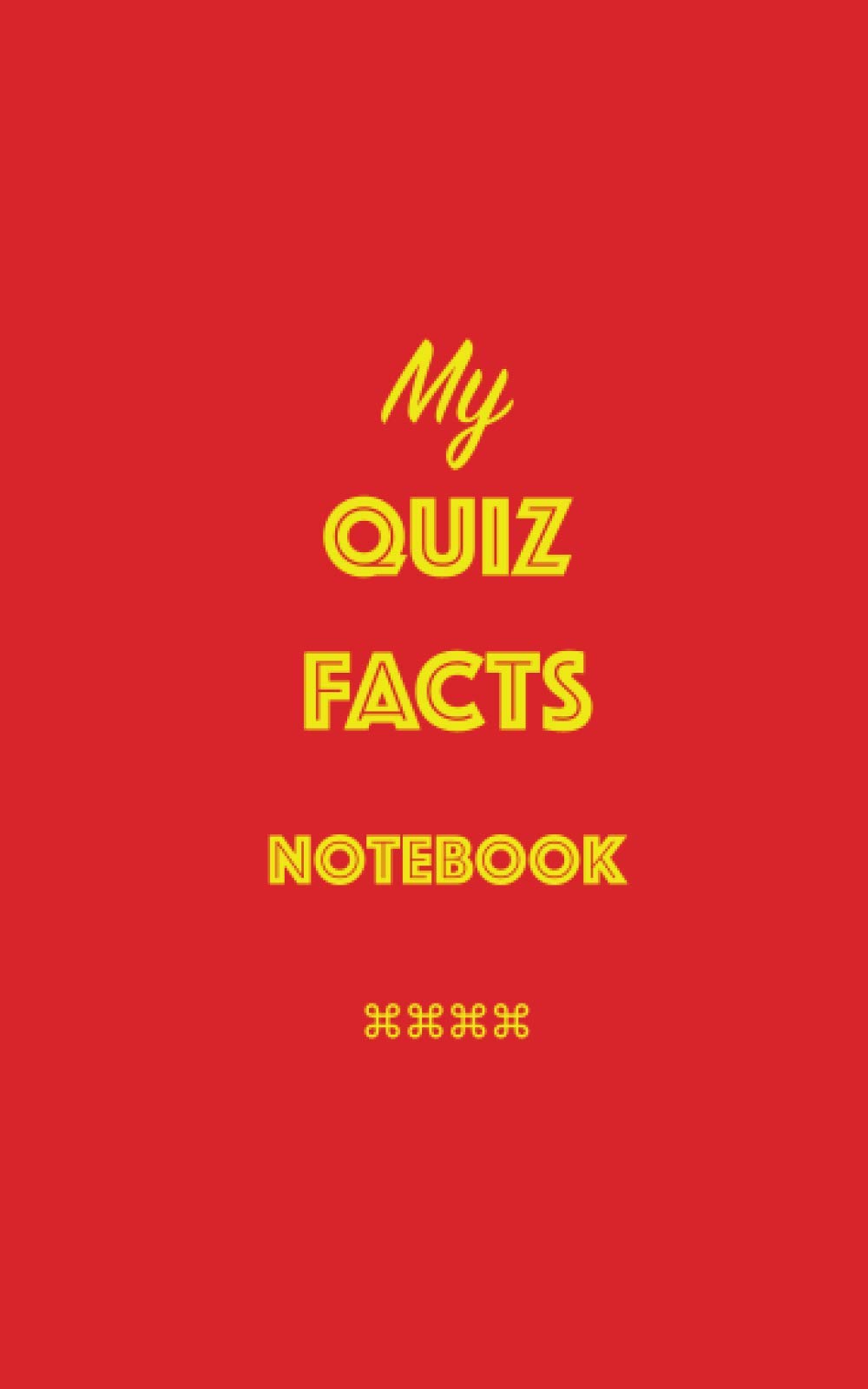 MY QUIZ FACTS NOTEBOOK: Blank Lined Notebook