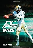 Coaching the Air Raid Offense 1606792822 Book Cover