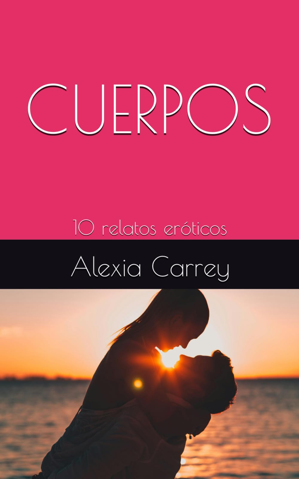 CUERPOS: 10 relatos eróticos