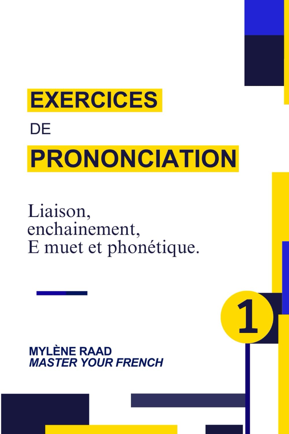 Exercices de prononciation: Liaison, enchainement, E muet et phonétique (Les cartes de la prononciation française)