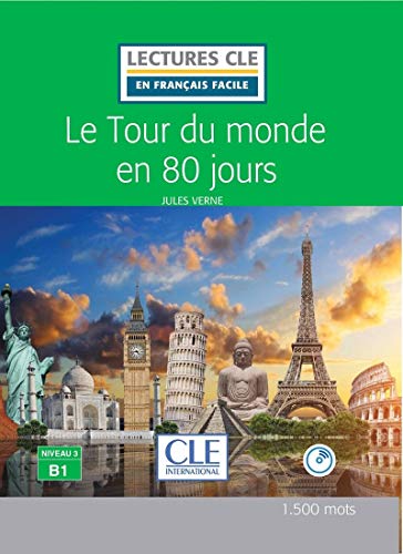 Le Tour du Monde en 80 Jours. B1 (LECTURES FRANCAIS FACILE)