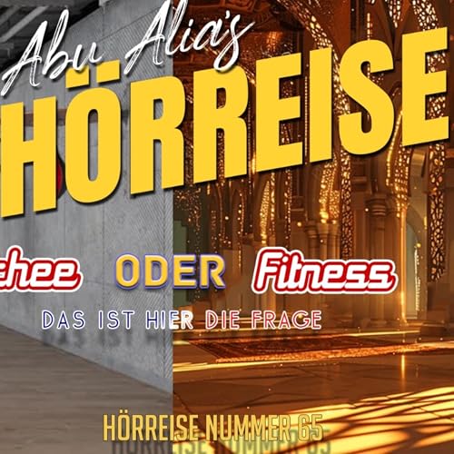 『Hörreise 65 - Moschee oder Fitness ? Das ist hier die Frage』のカバーアート