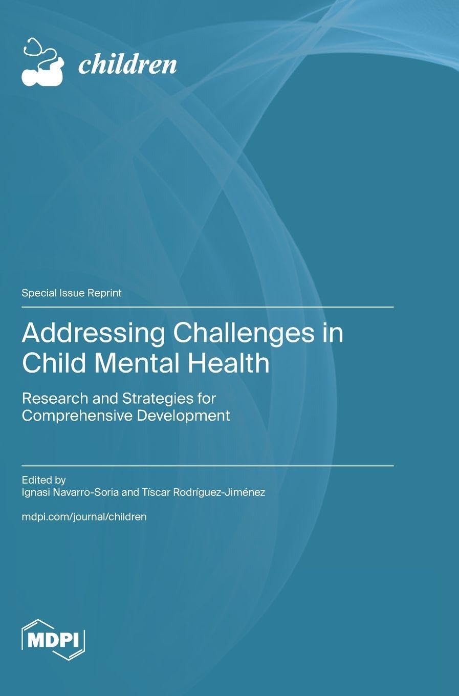 Addressing Challenges in Child Mental Health: Research and Strategies for Comprehensive Development