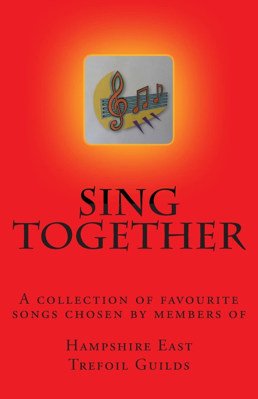 Sing Together: Songs for Singing Trefoilers