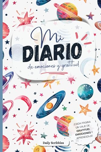 Diario de emociones y gratitud: Un diario personal para niños y niñas donde escribir recuerdos, explorar su mundo interior y fortalecer su autoestima.
