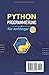 Python Programmierung für Anfänger 2025: Starten Sie eine erfolgreiche Karriere durch innovative Strategien, praktische Projekte und Schritt für ... (Python Pathways Reihe) (German Edition)