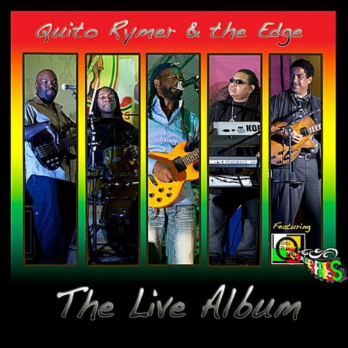 The Live Album Quito Rymer & The Edge Digital Music