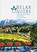 Produktbild RELAX Guide 2022 Deutschland & Südtirol, kritisch getestet: alle Wellness- und Gesundheitshotels.: 7 Themen-Rankings: Best of Gourmet, Adults only, Zimmer mit Sauna, Naturlage ... GRATIS: eBook