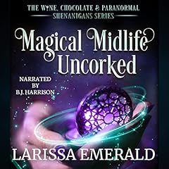 Page de couverture de Magical Midlife Uncorked