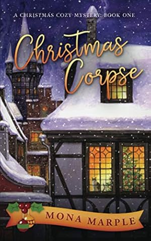 Book cover Christmas Corpse (The Candy Cane Hollow Christmas Cozy Mystery Series)