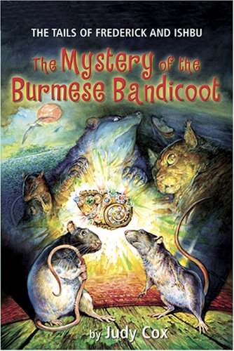 The Mystery of the Burmese Bandicoot (Tails of Frederick and Ishbu) (The Tails of Frederick and Ishbu)