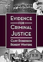 Evidence for Criminal Justice 1611636698 Book Cover