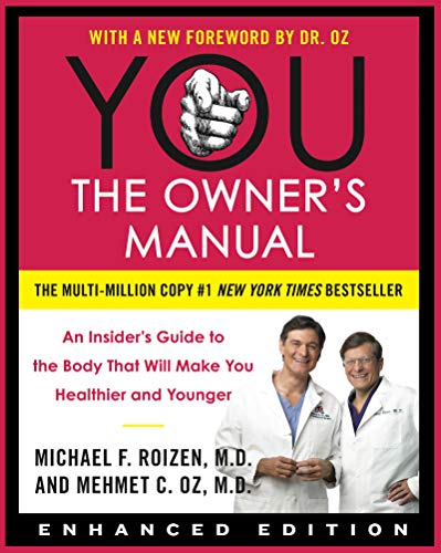 YOU: The Owner's Manual (Enhanced Edition): An Insider's Guide to the Body that Will Make You Healthier and Younger (English Edition)