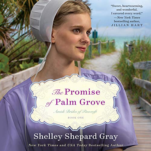 The Promise of Palm Grove by Shelley Shepard Gray episode artwork