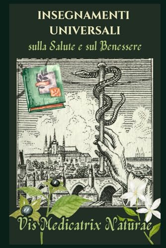 Insegnamenti universali sulla Salute e sul Benessere: Vis Medicatrix Naturae