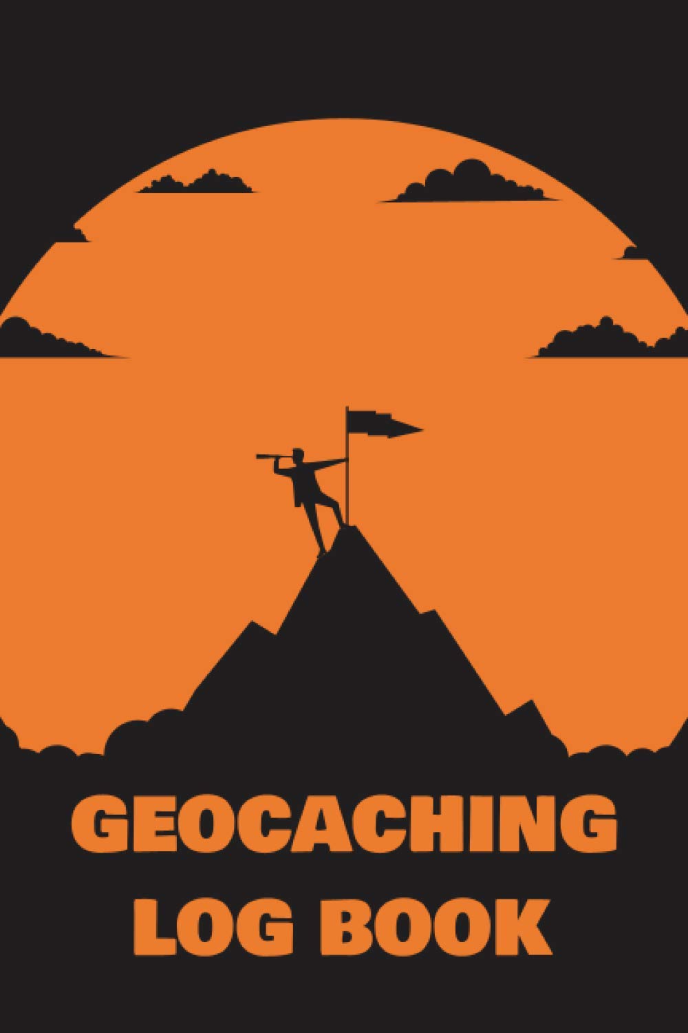 Geocaching Log Book: Geocacher Notebook with Blank Pages to Write In - Geocache Finds and Adventures Supplies - Geocaching Log Sheets
