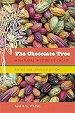 The Chocolate Tree: A Natural History of Cacao