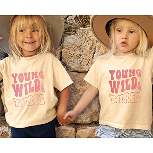 Young Wild and Three Shirt 3 Year Old Birthday Outfit Girl Third Party Tshirt 3rd Birthday Gift Short Sleeve Shirt2